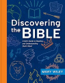 Discovering The Bible: A Kid's Guide to Reading and Understanding God's Word